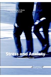 Stress and Anxiety -- Coping and Resilience