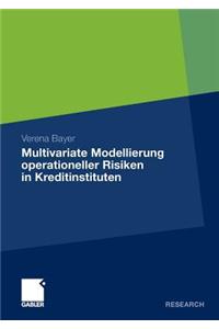 Multivariate Modellierung Operationeller Risiken in Kreditinstituten