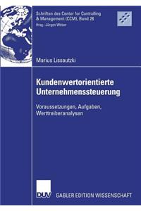 Kundenwertorientierte Unternehmenssteuerung