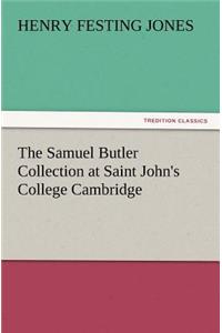 The Samuel Butler Collection at Saint John's College Cambridge