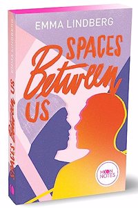 Spaces between us: Queere Lovestory voller Drama und Spannung