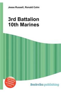 3rd Battalion 10th Marines