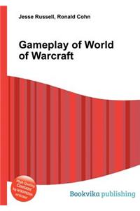 Gameplay of World of Warcraft