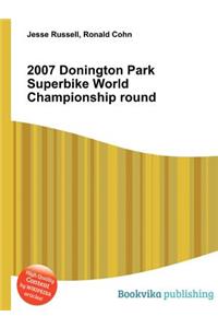 2007 Donington Park Superbike World Championship Round