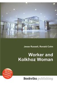 Worker and Kolkhoz Woman