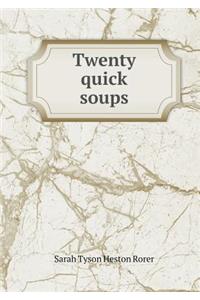 Twenty Quick Soups