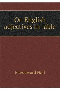 On English Adjectives in -Able