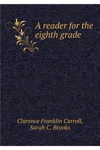 A Reader for the Eighth Grade