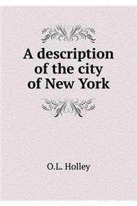 A Description of the City of New York