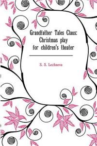 Grandfather Tales Claus