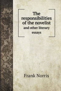 The responsibilities of the novelist