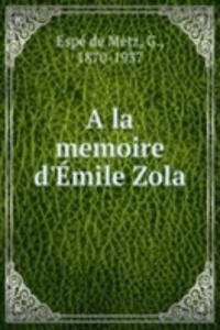 la memoire d'Emile Zola