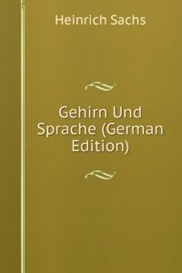 Gehirn Und Sprache (German Edition)