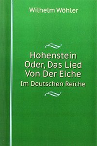 Hohenstein Oder, Das Lied Von Der Eiche