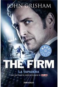 La Tapadera / The Firm