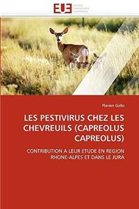 Les Pestivirus Chez Les Chevreuils (Capreolus Capreolus)