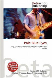 Pale Blue Eyes