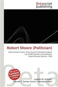 Robert Moore (Politician)