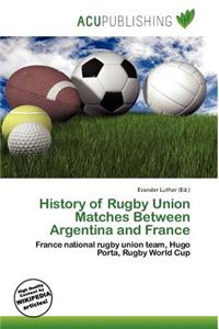 History of Rugby Union Matches Between Argentina and France