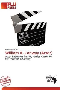 William A. Conway (Actor)