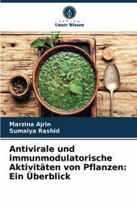 Antivirale und immunmodulatorische Aktivitäten von Pflanzen