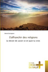 S'affranchir des religions