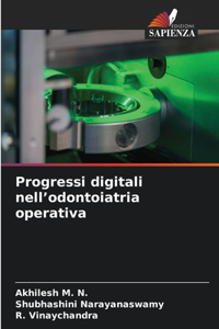 Progressi digitali nell'odontoiatria operativa