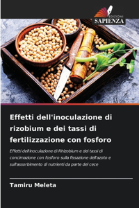 Effetti dell'inoculazione di rizobium e dei tassi di fertilizzazione con fosforo