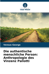 Die authentische menschliche Person