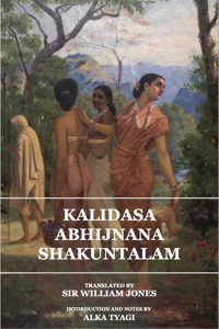 Kalidasa Abhijanana Shakuntalam - Translated by Sir William Jones | Doaba Publications