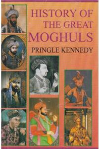 History of The Great Moghuls