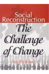 Social Reconstruction: The Challenge of Change