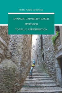 Dynamic Capability–Based Approach to Value Appropriation