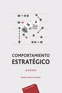 Comportamiento estrategico (Spanish Edition)