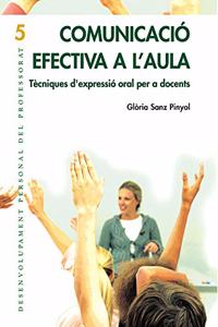 Comunicacio efectiva a l'aula: Tecniques d'expressio oral per a docents