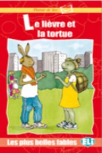 Plaisir de lire - Les plus belles fables: Le lievre et la tortue - book