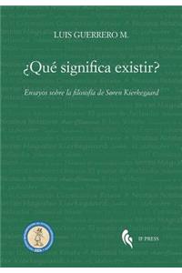 ¿Qué significa existir?