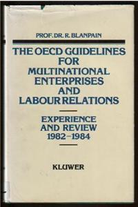 Organization for Economic Cooperation and Development Guidelines for Multinational Enterprises and Labour Relations