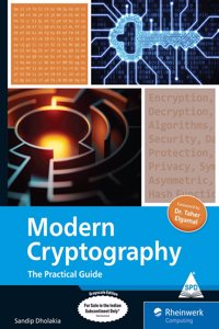 Modern Cryptography: The Practical Guide (Grayscale Indian Edition)