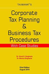 Corporate Tax Planning & Business Tax Procedures with Case Studies