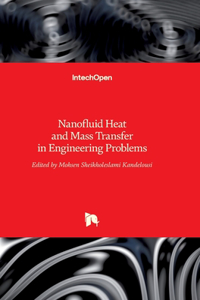 Nanofluid Heat and Mass Transfer in Engineering Problems