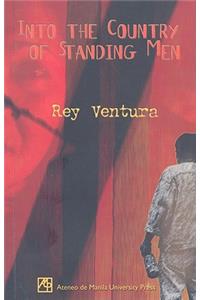 Into the Country of Standing Men