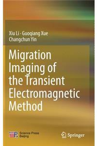 Migration Imaging of the Transient Electromagnetic Method