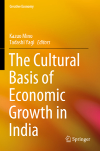 Cultural Basis of Economic Growth in India