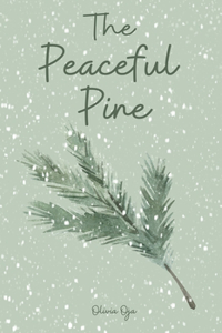The Peaceful Pine