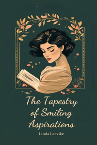 The Tapestry of Smiling Aspirations