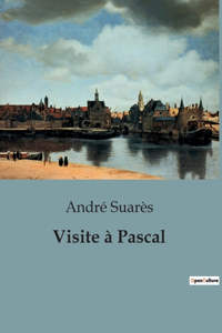 Visite à Pascal