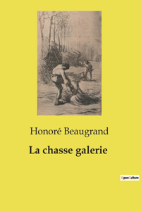 chasse galerie