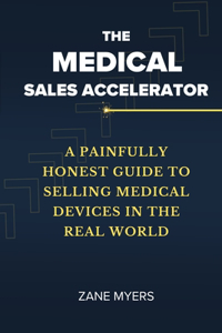 The Medical Sales Accelerator