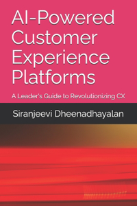 AI-Powered Customer Experience Platforms